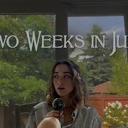 Two Weeks In July Original Song