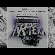 Far East Movement Get Up Rattle Vocal Edit Feat Far East Movement