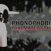 Phonophobia Remix