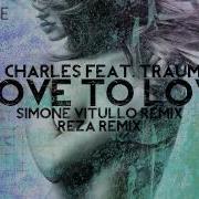 Tina Charles Feat Traumton I Love To Love Simone Vitullo Remix