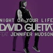 David Guetta Feat Jennifer Hudson Night Of Your Life