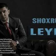 Shoxrux Leyli