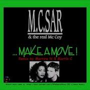 M C Sar The Real Mccoy Make A Move Martik C Rmx