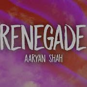 Aaryan Shah Renegade Slowed Tiktok Version Lyrics