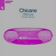 Chicane Offshore Kryder Extended Remix