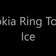 Nokia Ringtone Ice