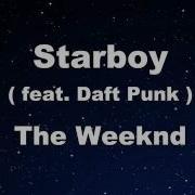 The Weeknd Starboy Feat Daft Punk Official Karaoke Instrumental