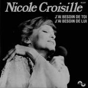 Croisille J Ai Besoin De Toi J Ai Besoin De Lui