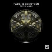 The Change Bendtsen Fade