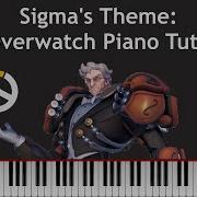 Overwatch Piano Sigma Theme Tutorial