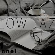 Jazz Slowed