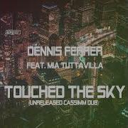 Ferrer Touched The Sky Cassimm