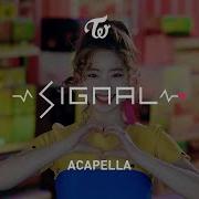 Signal Twice Acapella