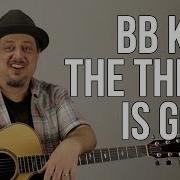 How To Play Bb King The Thrill Is Gone