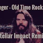 Old Time Rock Roll Remix