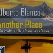 Alberto Blanco Another Place