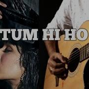 Tum Hi Ho Aashiqui 2 Guitar Cover