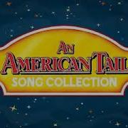 An American Tail Song Collection 12 Creature De La Nuit