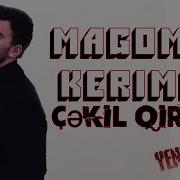 Magomed Kerimov Cekil Qiraga Yeni 2019