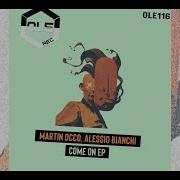 Martin Occo Alessio Bianchi Come On Extended Mix