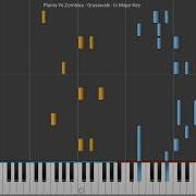 Plants Vs Zombies Grasswalk Piano In Major Key Midi