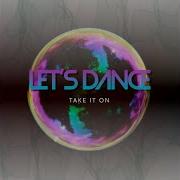 Let S Dance Take It On Adventures Of Johnny Joseph