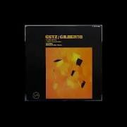 Joao Gilberto Stan Getz Full Album 1963