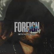 Foreign Teck No Titles Feat Foreign Teck