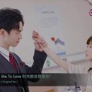 Shi Guang Jiao Hui Wo Ai Ni Ost Drama China Time Teaches Me To Love Lyrics