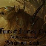 2 Hours Of Fantasy Music By Adrian Von Ziegler