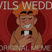 Devil S Wedding Original Meme