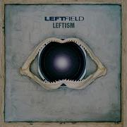 Leftfield Open Up Instrumental