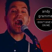 Andy Grammer Don T Give Up On Me Live Muzo Fm Five Feet Apart Ost