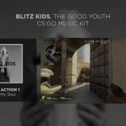 Blitz Kids The Good Youth Counter Strike Global Offensive Cs Go Music