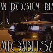 Megabeatsz Dostum Remix