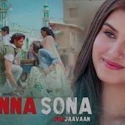 Kinna Sona From Marjaavaan