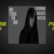 Billie Eilish No Time To Die David Guetta Djs From Mars Bootleg