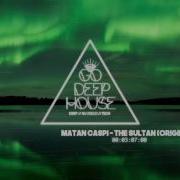 Matan Caspi The Sultan Original Mix