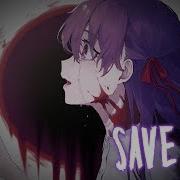 Nightcore Save Me