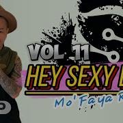 Hey Sexy Lady Mo Faya Remix Riddim Moombahton Yummy Bangers Shaggy