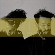 Papa Put Me To Work Single Lyrics