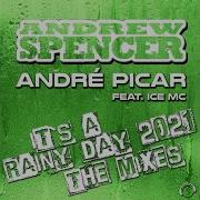 Andrew Spencer Andre Picar Its A Rainy Day 2021 Bigroom Mix