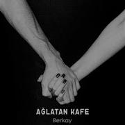 Berkay Ağlatan Kafe Remix