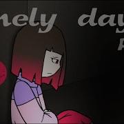 Glitchtale Amv Lonely Day