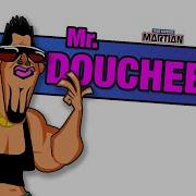 Mr Douchebag Intro