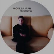 Nicolas Jaar Time For Us
