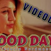 Victoria Nordmann Short Good Days