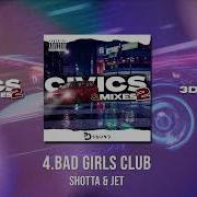 Bad Girls Club Feat Shotta Jet Speed Up