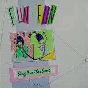 Fun Fun Sing Another Song
