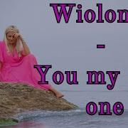 Wiolonte You My Only One Это Что Новае Italo Disco